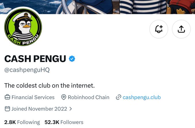 A Twitter/X profile for 'CASH PENGU' (@cashpenguHQ) featuring a penguin logo, with the bio 'The coldest club on the internet.', tagged as Financial Services on Robinhood Chain, showing 52.3K followers.