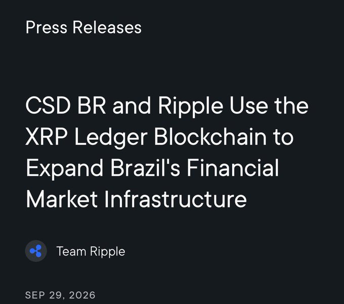 A press release from Team Ripple dated SEP 29, 2026, titled 'CSD BR and Ripple Use the XRP Ledger Blockchain to Expand Brazil's Financial Market Infrastructure'.