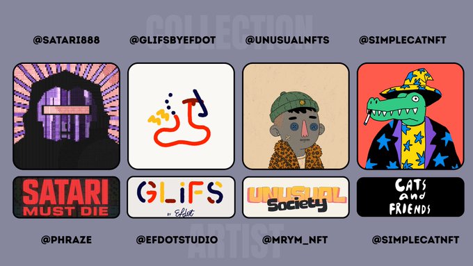 A collection of NFT artwork from various artists including @SATARI888, @GLIFSBYEFDOT, @UNUSUALNFTS, and @SIMPLECATNFT, featuring designs labeled 'SATARI MUST DIE', 'GLiFS by Efdot', 'UNUSUAL Society', and 'CATS and FRIENDS'.