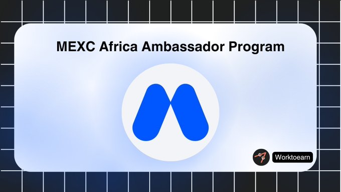 A promotional graphic for the MEXC Africa Ambassador Program featuring the MEXC logo on a light blue card design, with a Worktoearn watermark, visually introducing the ambassador opportunity that offers rewards up to $1,000 USDT per month targeting young Gen-Z campus leaders and content creators.