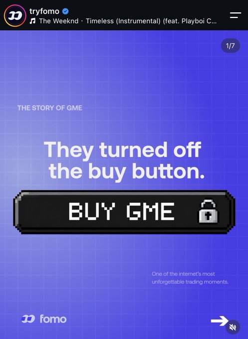 A mobile screen from the app "tryfomo" displays a pixel-art style graphic titled "THE STORY OF GME" with text reading "They turned off the buy button," above a locked "BUY GME" button, set against a purple gradient background noting it as "One of the internet's most unforgettable trading moments." The 1/7 slide swipe indicator appears in the top right, tying into a post referencing Fomo app's first token shill of $GME on Robinhood alongside a wallet address.