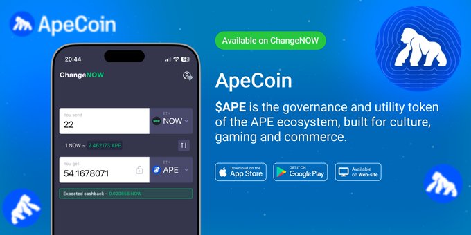 An advertisement for ApeCoin ($APE), the governance and utility token of the APE ecosystem, showing the ChangeNOW exchange interface converting NOW to APE.