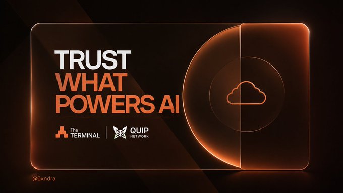 The image features a sleek dark design with glowing orange accents, displaying the bold text "TRUST WHAT POWERS AI" alongside logos for "The Terminal" and "QUIP Network," with a cloud icon encircled on the right. It visually reinforces the post's message about verifying the hidden energy sources behind AI through transparent, tamper-proof infrastructure—turning unverifiable cloud claims into auditable, permanent records.