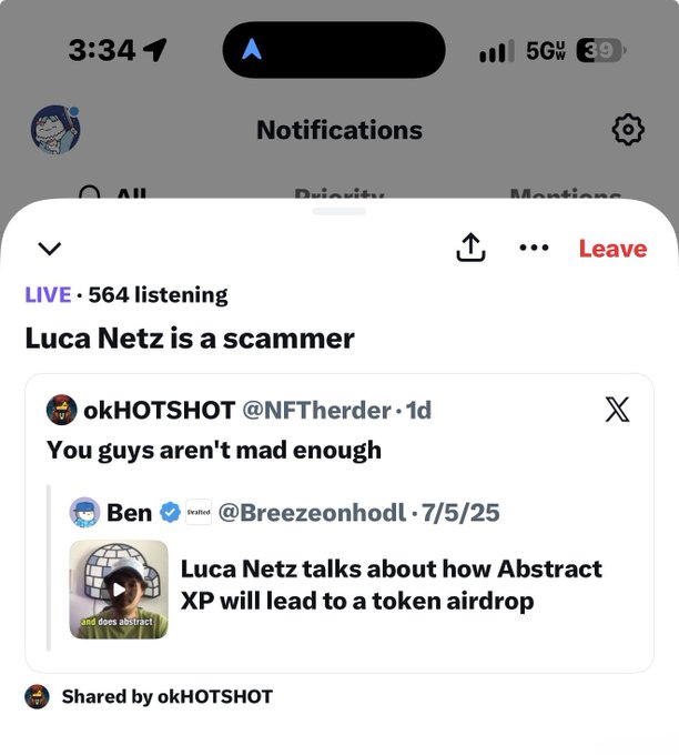 An iPhone screenshot showing a Twitter/X Live Space titled 'Luca Netz is a scammer' with 564 listeners, featuring a quote tweet from @NFTherder of @Breezeonhodl discussing Luca Netz and Abstract XP token airdrop.