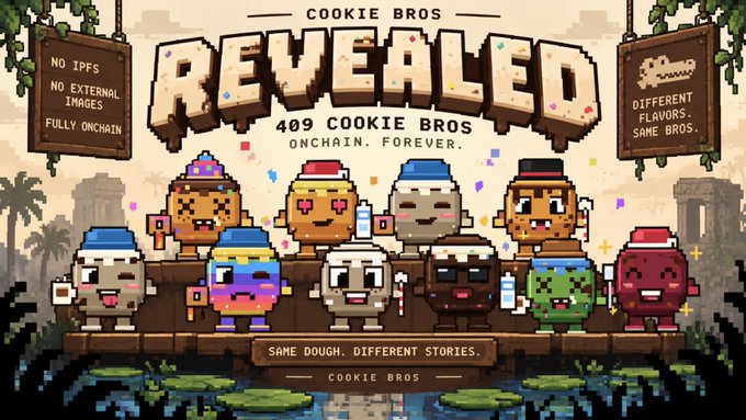 Pixel art promotional image for 'Cookie Bros Revealed' featuring 409 cookie NFT characters, with text 'NO IPFS, NO EXTERNAL IMAGES, FULLY ONCHAIN' and 'DIFFERENT FLAVORS, SAME BROS.'