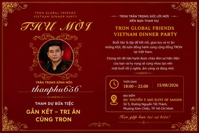 An elegant red and gold invitation for the 'TRON GLOBAL FRIENDS VIETNAM DINNER PARTY' taking place on 15/08/2026 at 'DƯ THUYỀN 5 SAO ELITE OF SAIGON', hosted by guest of honor 'TRẦN TRỌNG KINH MÔI' (username: thanhphu656).