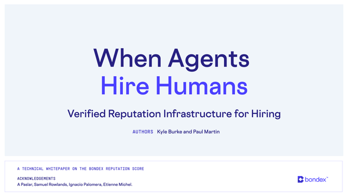 The image features a white background with blue text that reads "When Agents Hire Humans". Below this, there are two authors' names written in black text at the bottom of the image. The image also includes a small logo for Bondex Reputation, which is a company that provides reputation management services to businesses and individuals.