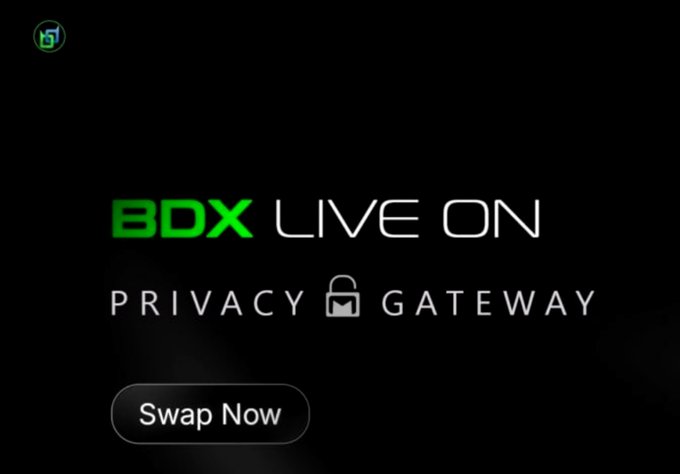 A promotional graphic with a black background, displaying "BDX LIVE ON" in green and white text, "PRIVACY GATEWAY" with a padlock icon, and a "Swap Now" button.