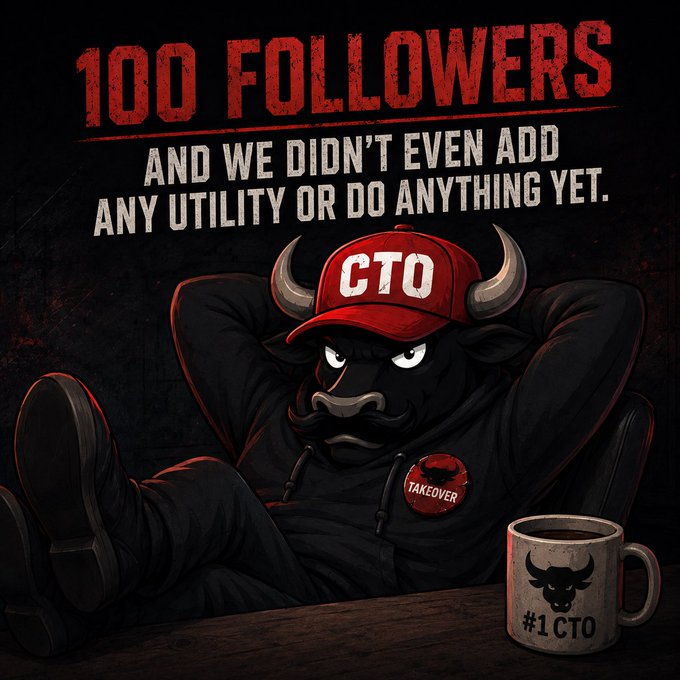An illustration of an angry bull wearing a red 'CTO' cap and a 'TAKEOVER' button sits in a chair next to a '#1CTO' mug, with text reading '100 FOLLOWERS AND WE DIDN'T EVEN ADD ANY UTILITY OR DO ANYTHING YET.'