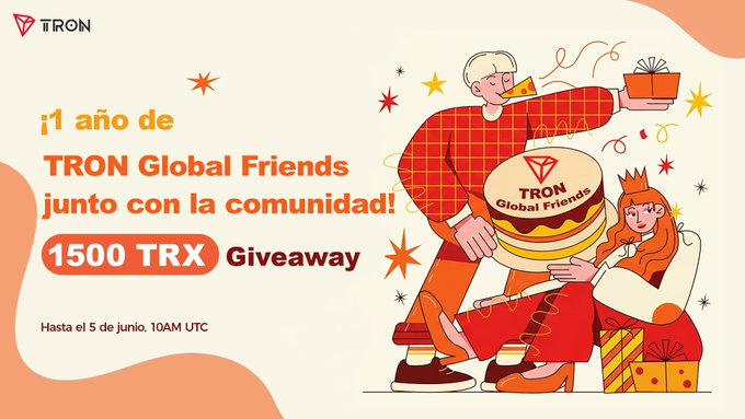 The image features a poster for a global friends event that has just turned one year old. The poster includes a cartoon illustration of two people, with one person holding a cake while the other holds a gift box. The text on the poster announces a giveaway for 150 TRX and encourages users to follow @TronDao_ESP RT to participate in the event.