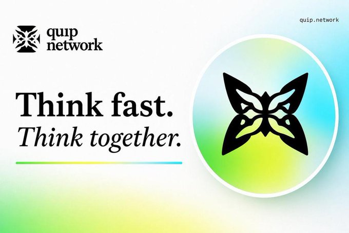 A promotional graphic for 'quip network' featuring a butterfly logo and the slogans 'Think fast.' and 'Think together.'