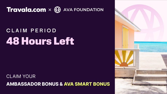 A promotional banner for Travala.com x AVA Foundation stating 'Claim Period 48 Hours Left' to claim Ambassador Bonus & AVA Smart Bonus, featuring a beachside bungalow on a wooden deck.