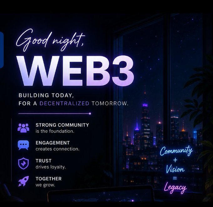 A neon-styled graphic reading 'Good night, WEB3' with the tagline 'Building today, for a decentralized tomorrow' against a nighttime city skyline, listing values like community, engagement, and trust, alongside 'Community + Vision = Legacy'.