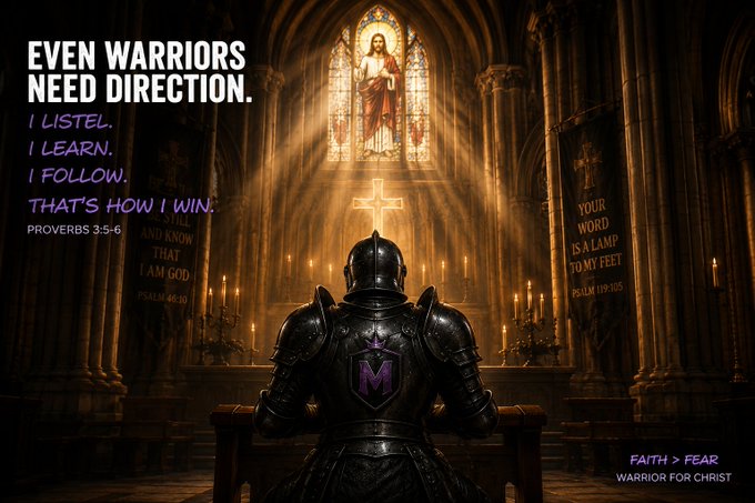 A knight in dark armor kneels in prayer before an illuminated cross in a gothic cathedral, with text reading 'EVEN WARRIORS NEED DIRECTION. I LISTEN. I LEARN. I FOLLOW. THAT'S HOW I WIN. PROVERBS 3:5-6' and banners displaying 'KNOW THAT I AM GOD PSALM 46:10' and 'YOUR WORD IS A LAMP TO MY FEET PSALM 119:105', alongside 'FAITH > FEAR WARRIOR FOR CHRIST'.