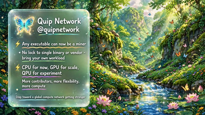 A promotional graphic for Quip Network (@quipnetwork) with a fantasy forest background, highlighting that 'Any executable can now be a miner' with CPU, GPU, and QPU support.