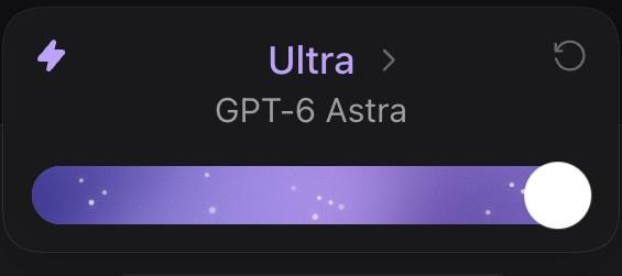 A dark UI slider showing "Ultra > GPT-6 Astra" with the slider set to maximum on the right.