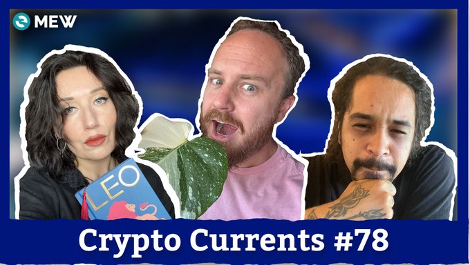 YouTube thumbnail titled "Crypto Currents #78" with a MEW logo, featuring three people and a "LEO" sign in the background.
