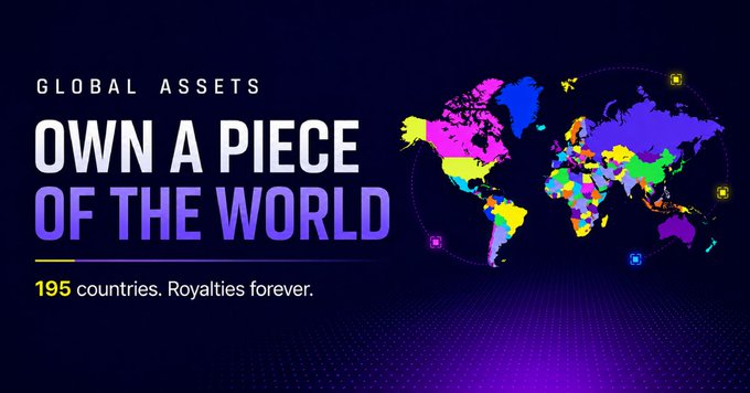 A promotional graphic titled 'GLOBAL ASSETS - OWN A PIECE OF THE WORLD' features a colorful world map with the text '195 countries. Royalties forever.'