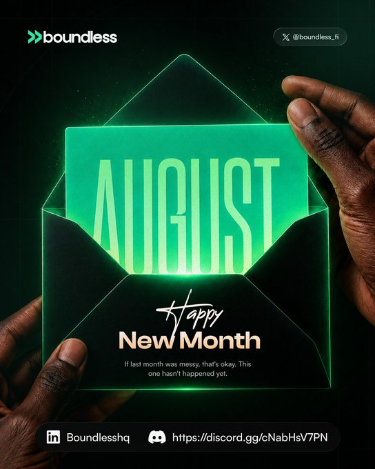A 'boundless' promotional graphic showing hands holding an open envelope that reveals a green card reading 'AUGUST', with the text 'Happy New Month' and a message: 'If last month was messy, that's okay. This one hasn't happened yet.'