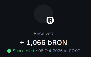 A cryptocurrency transaction confirmation screen showing 'Received +1,066 bRON' marked as Succeeded on 08 Oct 2026 at 07:07.