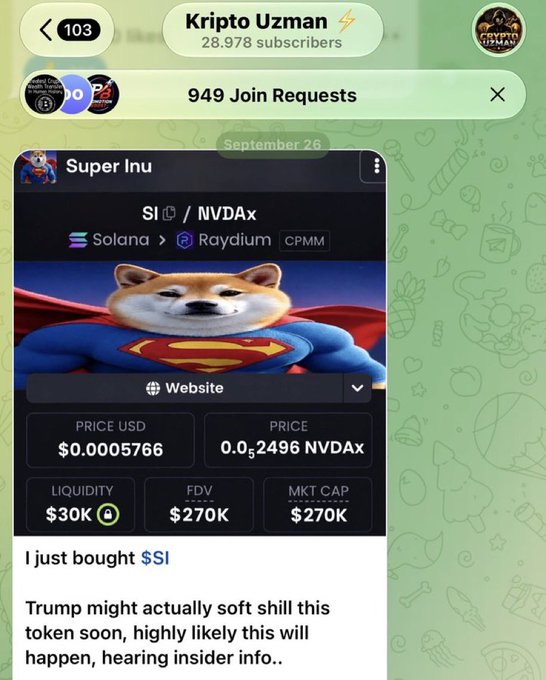 Screenshot of a Telegram channel "Kripto Uzman" (28,978 subscribers) with 949 join requests, showing a pinned post about **Super Inu ($SI / NVDAx)** on Solana/Raydium with a market cap of $270K, where the user claims "I just bought $SI" and suggests Trump might "soft shill" the token based on "insider info." The image illustrates the same promotional call pattern described in the post—hyping a low-cap token ($SI) as having massive upside potential, reminiscent of past "calls" like $PAID and $Musebook.