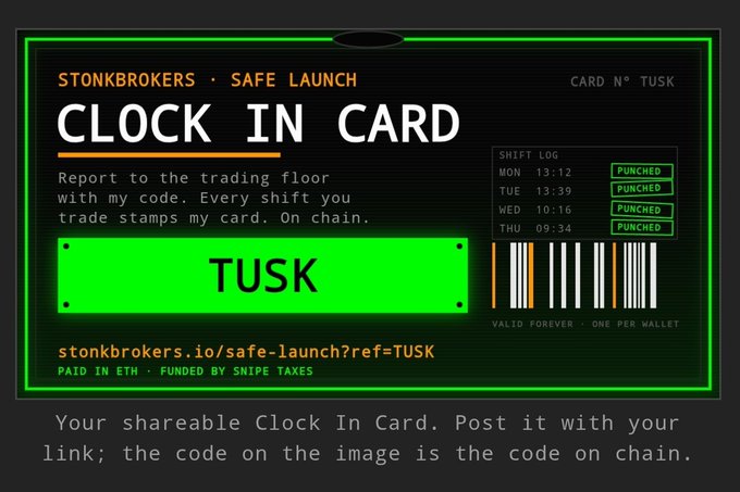 A digital "Clock In Card" for Tusk from the Stonkbrokers Safe Launch promotion, featuring a neon green design with a barcode labeled "TUSK," shift log entries marked "PUNCHED," and the referral link stonkbrokers.io/safe-launch?ref=TUSK. The card ties into the post's announcement of "Safe Launch, Launch," serving as a shareable referral asset for the project.