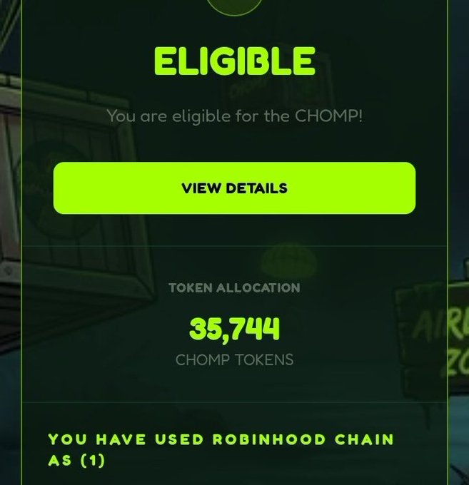 A green-themed eligibility screen displaying 'ELIGIBLE' for 'CHOMP!' with a token allocation of 35,744 CHOMP tokens.