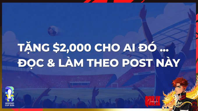 In the image, there's a banner that has a picture of a soccer player throwing a ball into the air and writing in a foreign language. The words "tan $2,000 CHO AI DO ... Doc & LAM THEO POST NAY" are written below the photo. The image is set against a blue background with the title and text of an event related to the soccer player's post, which takes place at the Herond Cup in June.
