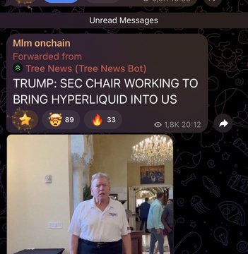 A Telegram message from 'Tree News (Tree News Bot)' with the headline 'TRUMP: SEC CHAIR WORKING TO BRING HYPERLIQUID INTO US', accompanied by a video thumbnail of a man in a white shirt.