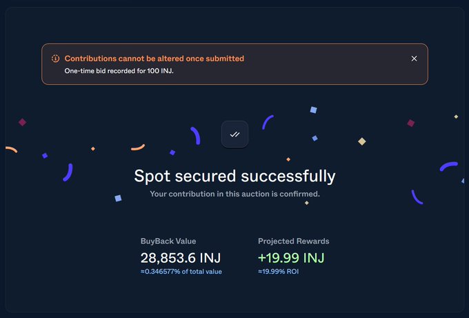 A dark auction confirmation page reads “Spot secured successfully,” “Contributions cannot be altered once submitted,” “BuyBack Value 28,853.6 INJ,” and “Projected Rewards +19.99 INJ.”