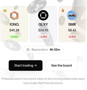 A mobile app interface showing a stock racing game with three tokens: IONQ ($45.29, +0.69%), GLXY ($24.70, -1.95%), and SMR ($8.42, -0.65%), with a race ending in 6h 32m and buttons to 'Start trading' or 'See the board'.