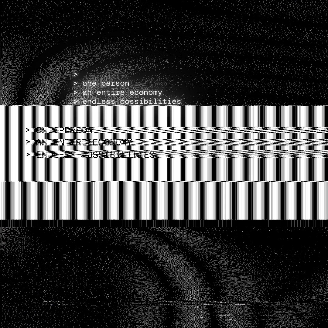 A glitch-effect black-and-white image displays command-line text reading "one person, an entire economy, endless possibilities" repeated across a distorted barcode-like band, visually echoing the post's theme of a decentralized, always-on settlement economy.