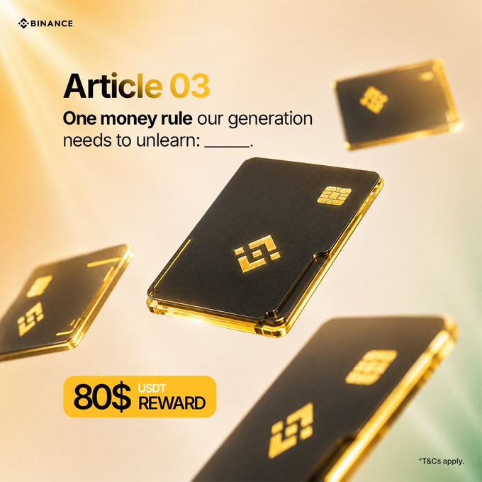 A Binance promotional graphic featuring floating gold and black card designs with the headline "Article 03: One money rule our generation needs to unlearn" and an "80$ USDT REWARD" banner, tied to a contest asking users to complete an article for an $80 USDT prize.