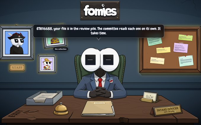 A screenshot of the Fomies NFT project showing an intake officer character at a desk telling a user (ETH116688) that their file is in the review pile.