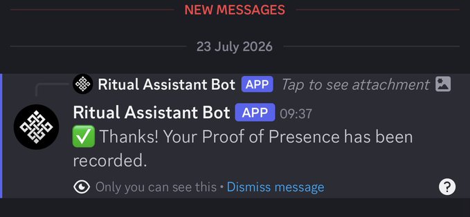A Discord message notification from 'Ritual Assistant Bot' dated 23 July 2026, stating 'Thanks! Your Proof of Presence has been recorded.'