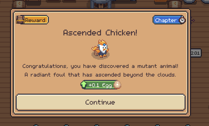 A pixel art game reward screen titled 'Ascended Chicken!' congratulating the player on discovering a mutant animal described as 'A radiant fowl that has ascended beyond the clouds,' rewarding '+0.1 Egg' with a 'Continue' button.