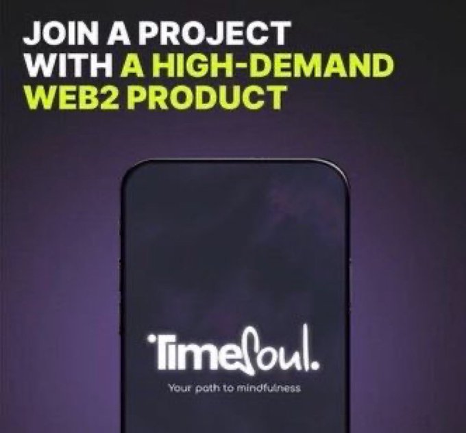 Promotional graphic with text 'JOIN A PROJECT WITH A HIGH-DEMAND WEB2 PRODUCT' above a smartphone displaying the 'Timeouts - Your path to mindfulness' app logo.