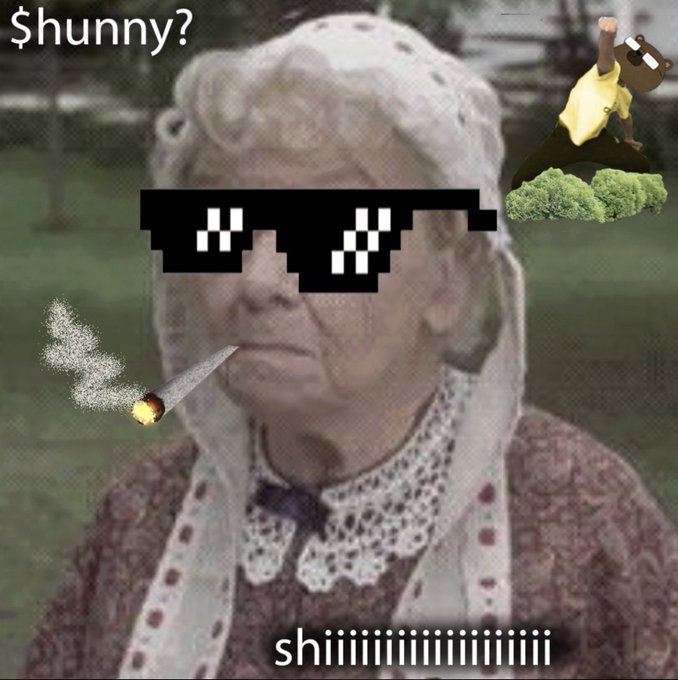 A meme image of an elderly woman in a bonnet smoking a joint, wearing pixelated 'thug life' sunglasses, with cannabis imagery and text reading '$hunny?' and 'shiiiiiiiiiiiiiii'.
