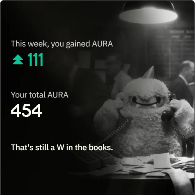 A dark-themed meme-style image showing a fluffy white monster character on an old telephone, with text reading 'This week, you gained AURA ▲ 111, Your total AURA 454, That's still a W in the books.'