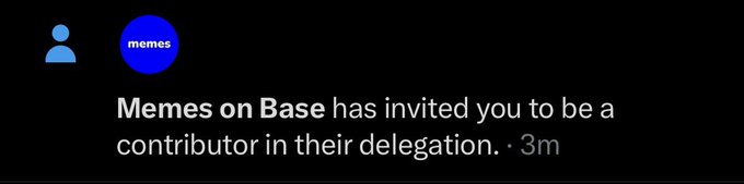 A dark screen notification showing 'Memes on Base has invited you to be a contributor in their delegation,' posted 3 minutes ago, with a blue 'memes' profile icon.
