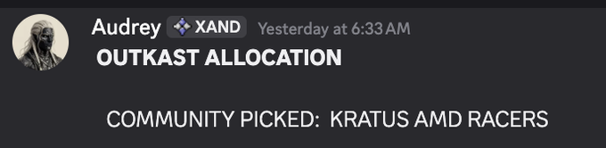 A Discord message from 'Audrey' with XAND badge announces 'OUTKAST ALLOCATION' and states 'COMMUNITY PICKED: KRATUS AMD RACERS'.