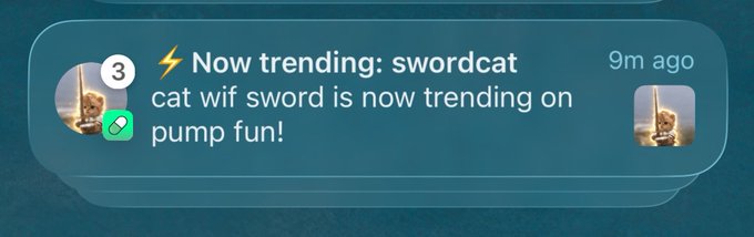 A mobile notification banner reads 'Now trending: swordcat - cat wif sword is now trending on pump fun!' from 9 minutes ago, accompanied by a pixelated cat illustration.