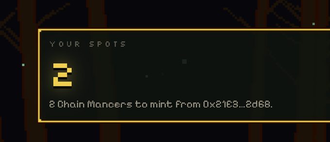 A pixel game interface displaying 'YOUR SPOTS: 2' with text reading '2 Chain Mancera to mint. From 0x2163...2d68.'