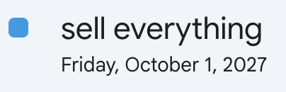 A minimalist app notification reading 'sell everything' dated 'Friday, October 1, 2027' with a blue icon.