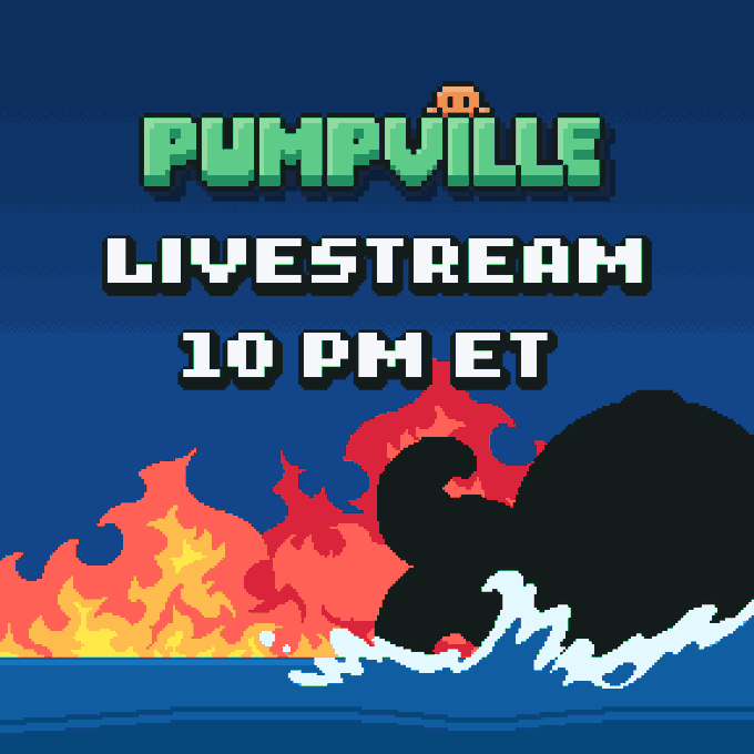 Pixel art style graphic announcing 'PUMPVILLE LIVESTREAM 10 PM ET' featuring a small orange character at the top and a silhouette facing flames and water at the bottom.