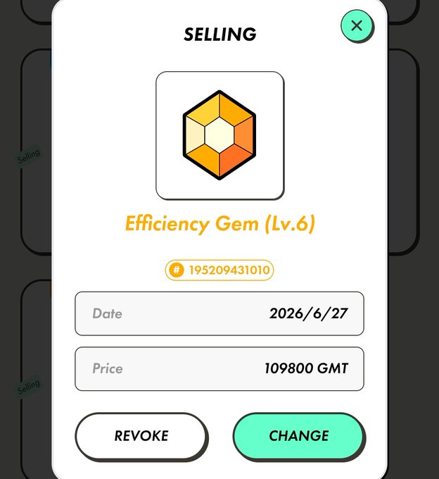 A selling confirmation modal displays an Efficiency Gem (Lv.6) with ID #195209431010, listed for 109800 GMT on 2026/6/27, with REVOKE and CHANGE options available.

This image directly relates to the post as it shows a StepN marketplace listing for an Efficiency Gem at a competitive price of 109800 GMT, illustrating the user's effort to offer items at low prices from their country P inventory.