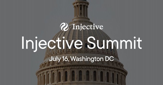 A promotional graphic for the "Injective Summit" featuring the Injective logo and featuring the U.S. Capitol dome in the background, with the text "July 16, Washington DC" indicating the event's date and location. The image ties to the post by highlighting the Injective Summit held in Washington DC, where key updates like the Robinhood listing of $INJ, SEC filing, and addresses from the White House and Congress took place.