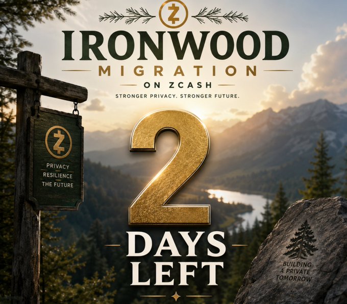 A promotional graphic with a mountain landscape background displaying the text 'IRONWOOD MIGRATION ON ZCASH', '2 DAYS LEFT', 'STRONGER PRIVACY. STRONGER FUTURE.', and 'BUILDING A PRIVATE TOMORROW'.