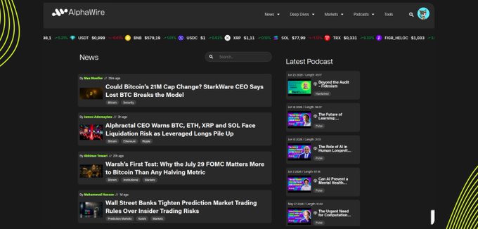 The AlphaWire financial news dashboard displaying the latest cryptocurrency and market headlines, including 'Could Bitcoin's 21M Cap Change? StarkWare CEO Says Lost BTC Breaks the Model' and 'Alphractal CEO Warns BTC, ETH, XRP and SOL Face Liquidation Risk as Leveraged Longs Pile Up,' alongside a Latest Podcast section.