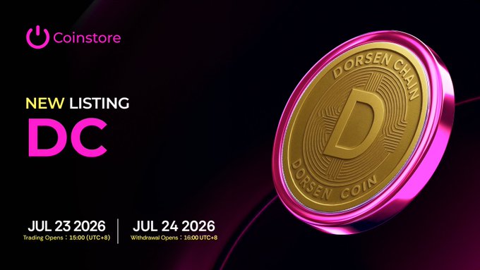 Coinstore announces a new listing for Dorsen Chain (DC), with trading opening on July 23, 2026 at 16:00 (UTC+8) and withdrawals opening on July 24, 2026 at 16:00 (UTC+8), as featured in the promotional graphic showcasing the gold and pink DC coin.